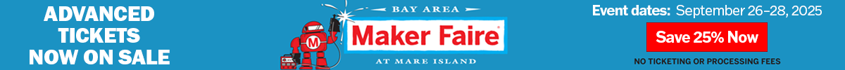 Get Your Tickets to Maker Faire 2025