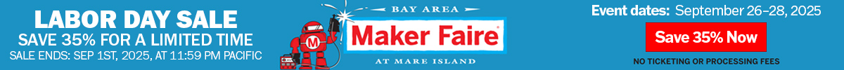 Get Your Tickets to Maker Faire 2025