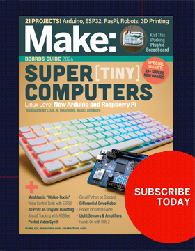 Subscribe Today to Make: Magazine